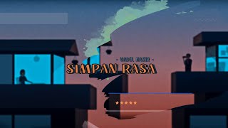 Simpan Rasa - Vadel Nasir | Lirik