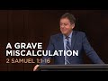 A Grave Miscalculation
