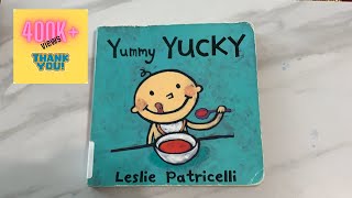 Read Aloud Book - Yummy Yucky by Leslie Patricelli