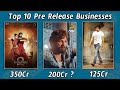 Top 10 Movies Of Pre Release Businesses | Pushpa Pre Business | Allu Arjun | Power Of Movie Lover || image