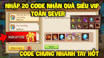 Giftcode Huyền Thoại Hải Tặc | Nhập CODE Mới Nhất Nhận Quà Vip - Code Chung HTHT Cực Xịn