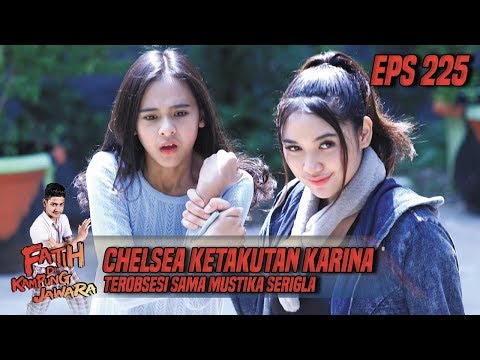 chelsea-ketakutan-karina-terobsesi-sama-mustika-serigala---fatih-di-kampung-jawara-eps-225