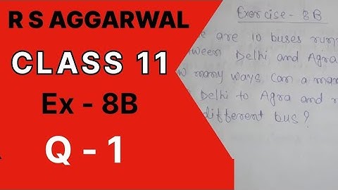 Permutation Ex 8B / Qno 1 R S Aggarwal Class 11th Math
