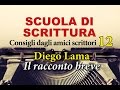 Scuola di scrittura  diego lama  il racconto breve