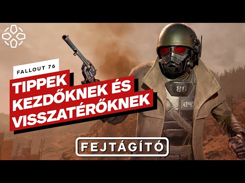 Fallout 76: Tippek kezdőknek és visszatérőknek