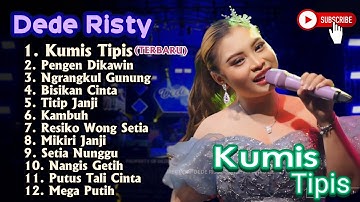 KUMIS TIPIS ‼️ DEDE RISTY TERBARU 2025 GANJENE PANTURA FULL ALBUM TARLING CIREBONAN 