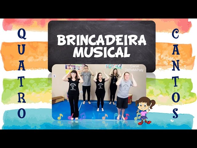 Brincadeira Musical QUATRO CANTOS DoReMiPaty Musicalização Infantil class=