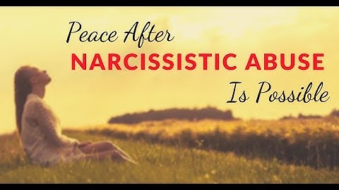 Peace After Narcissistic Abuse Is Possible (Even If You Can