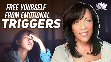 How to Overcome Emotional Triggers and Heal Your Inner Self | Lisa A Romano