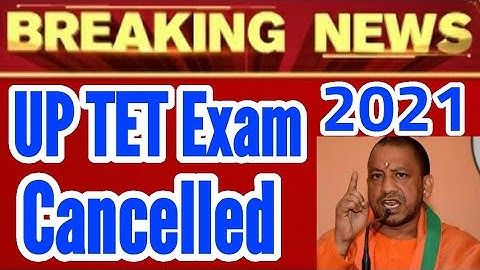 UP TET Exam 2021 Cancelled News | UPTET Paper Leak Update Today | UPTET Exam Paper Postponed News
