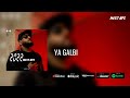 Mister AN Ya Galbi ياقلبي Official Audio Mister AN Ya Galbi ياقلبي Official Audio