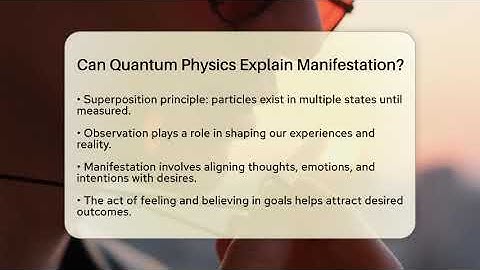 Can Quantum Physics Explain Manifestation? - Spiritual Universe Unlocked