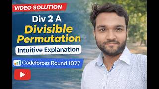Codeforces Round 1077 Div 2 A – Divisible Permutation | Intuition + Easy Solution Wealth