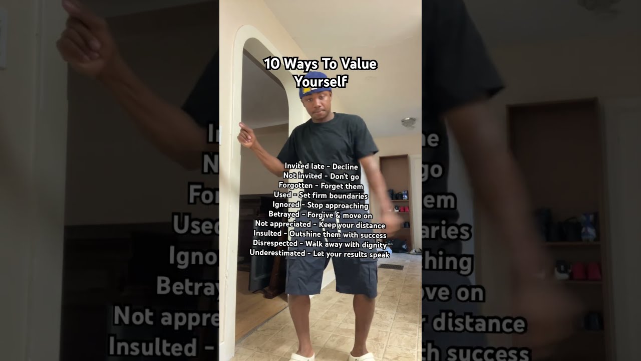 10 Ways To Value Yourself Fyp Foryou Ytshorts Shorts Viral Relatable Viralvideo Dance Tiktok