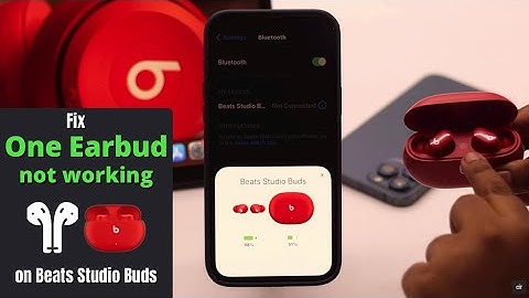 Beats Studio Buds Left/Right One Side Not Working? Here