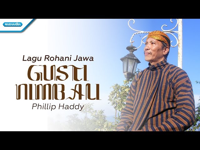 Phillip Haddy - Sih Palimirmanipun Gusti