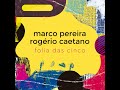 Marco Pereira e Rogério Caetano - &quot;Choro em Dó Menor&quot; (Folia das Cinco/2024)