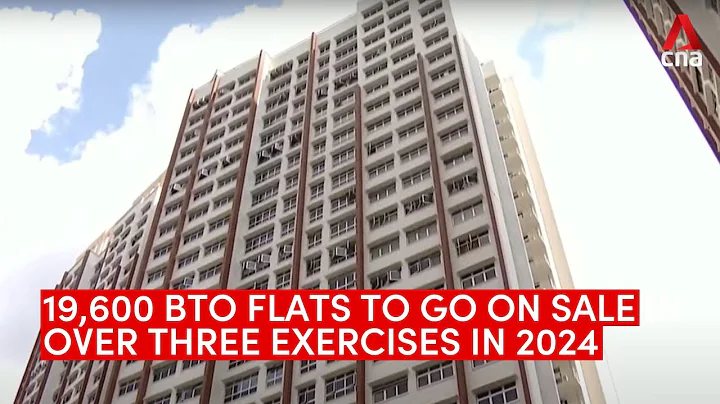 19,600 BTO flats to go on sale in 2024 over three exercises - DayDayNews