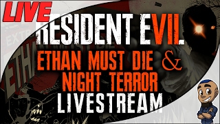 Resident Evil 7: Biohazard DLC | ETHAN MUST DIE & NIGHT TERROR | Banned Footage Gameplay Walkthrough