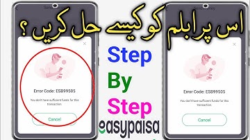 [ EasyPaisa Error Code: ESB99505 ] You don