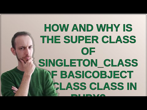 How and why is the super class of singleton_class of BasicObject is Class class in Ruby?