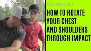 GOLF: How To Rotate Your Chest And Shoulders Through Impact