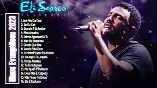 As Melhores Músicas de Eli Soares | Gospel Nacional #Gospel2025 #EliSoares​​ #1hora