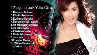 YULIA CITRA FULL ALBUM TERBAIK , DANGDUT LAWAS