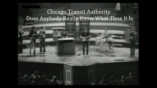 Chicago Transit Authority ~ Does Anybody Really Know What Time It Is? ~ 1969 ~ Live Video, Amsterdam