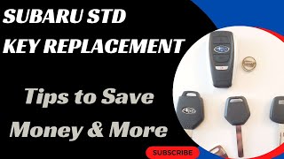 Subaru STD Key Replacement - How to Get a New Key (Costs, Tips, Types of Keys & More.)
