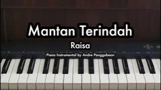 Mantan Terindah - Raisa | Piano Karaoke by Andre Panggabean