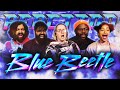 Blue Beetle - Group Reaction