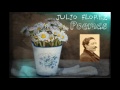 Julio flrez poemas seleccin potica en voz de juan andrs gutirrez poesa
