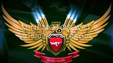 Mini Motor WRT : 2018/03/2〜4 League