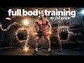 Full Body Session: Best Way To Train?