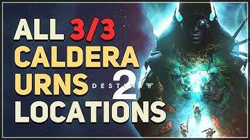 All Caldera Urns Locations Destiny 2