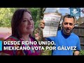 Mexicano en reino unido comparte primer voto para xchitl glvez