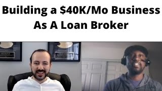 How to Become a Business Loan Broker and Build a $30K$40K per month business Testimonial From Greg