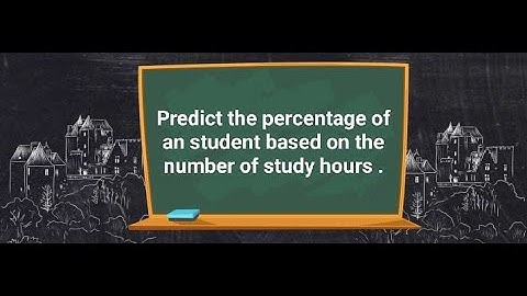 Predict the percentage of an student based on the number of study hours.