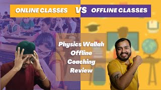 Online Vs Offline Coaching For NEET JEE | Review Of Physics Wallah Offline Coaching | NEET JEE 2023