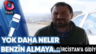 Benzi̇n Almaya Gürci̇stana Gi̇di̇yorlar Yok Daha Neler