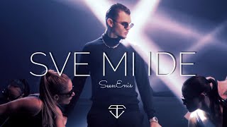 SEENENIS - SVE MI IDE (OFFICIAL VIDEO)