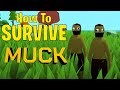 How to Survive Longer in MUCK!