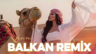 Arabic Remix - Balkan 2026 (Prod.elsen Pro)