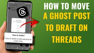 How to Move a Ghost Post to Draft on Threads (Step-by-Step Guide) | English Guide
