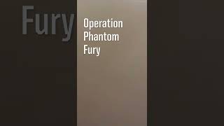 Operation Phantom Fury | Dropping This Sunday