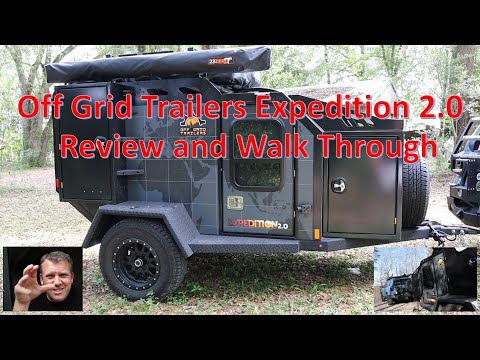 Off Grid Trailers Expedition 2.0 Walkthrough Review - Off Road Camper Adventure Rig Offroad Trailer