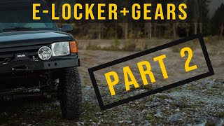 Land Rover E-Locker, ATB, and 4.37 Gears - Part 2