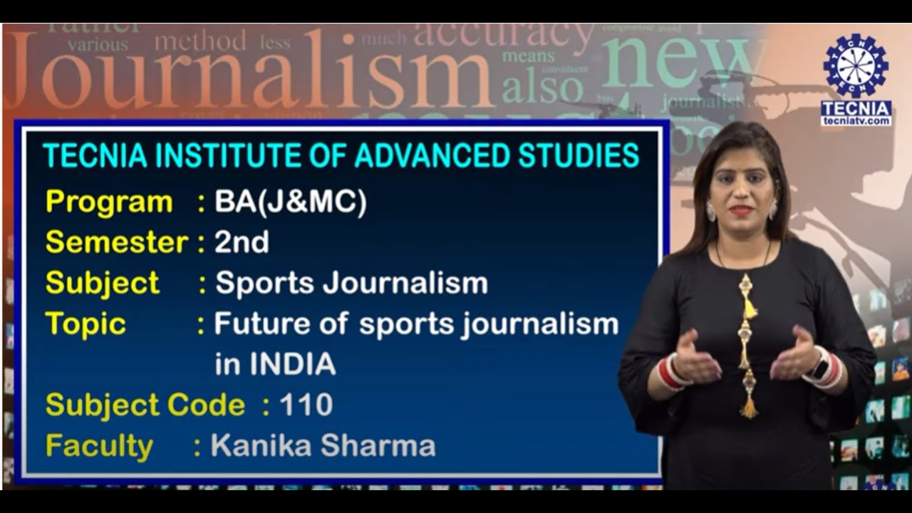 Future of Sports Journalism In India Sports Journalism Ms. Kanika