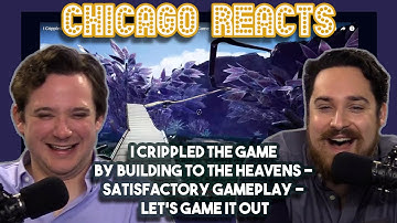 I Crippled the Game by Building to the Heavens Satisfactory gameplay - Let